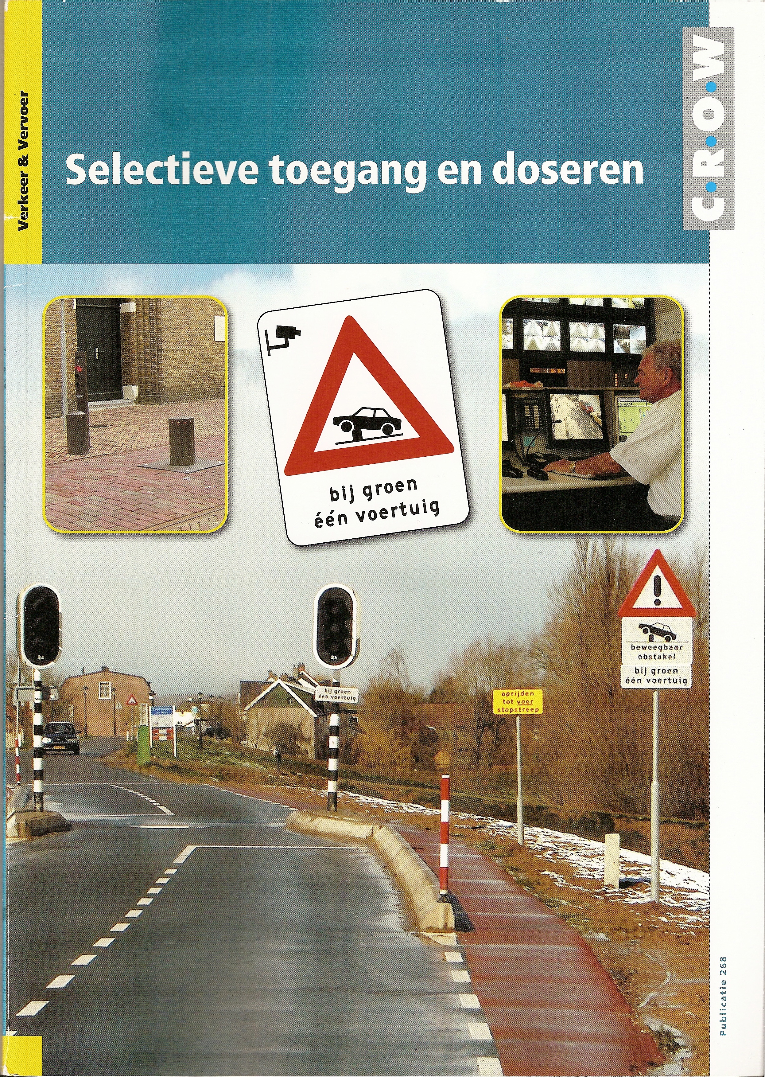 Selectieve toegang en doseren